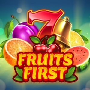 Fruits First