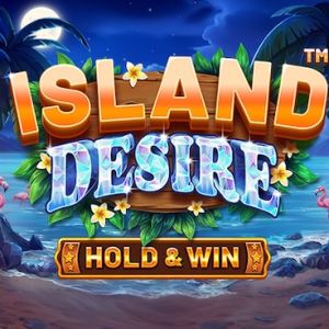 ISLAND DESIRE – HOLD AND WIN