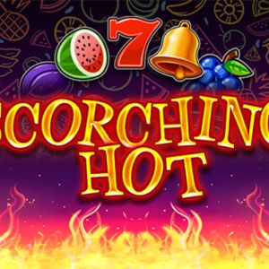 Scorching Hot