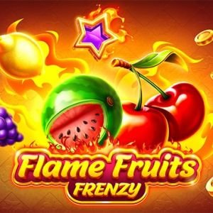 Flame Fruits Frenzy