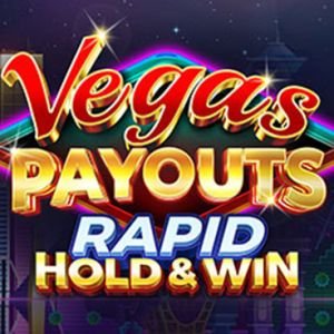Vegas Payouts Rapid Hold and Win