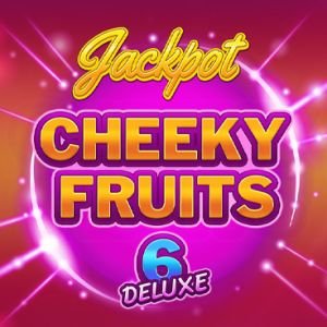 Cheeky Fruits 6 Deluxe