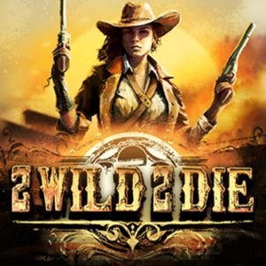 2 Wild 2 Die