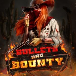 Bullets and Bounty
