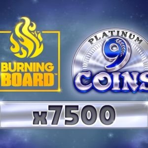 9 Coins Platinum Burning Board