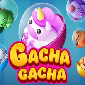 Gacha Gacha