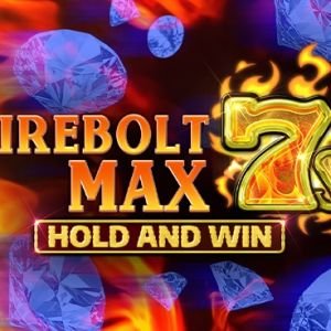 Firebolt Max 7s Hold and Win