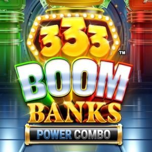 333 Boom Banks POWER COMBO VF