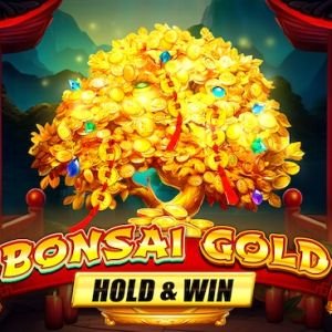 Bonsai Gold Hold and Win