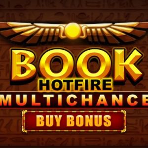 Book Hotfire Multichance Buy Bonus