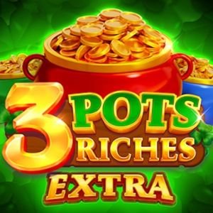 3 Pots Riches Extra: Hold and Win