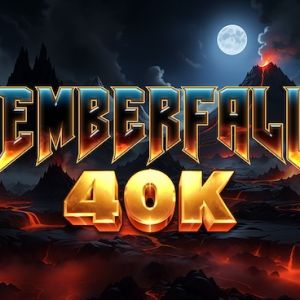 Emberfall 40K