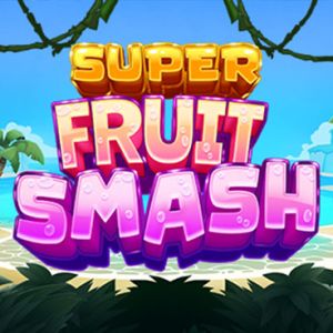 Super Fruit Smash