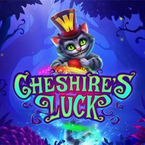 Cheshire's Luck